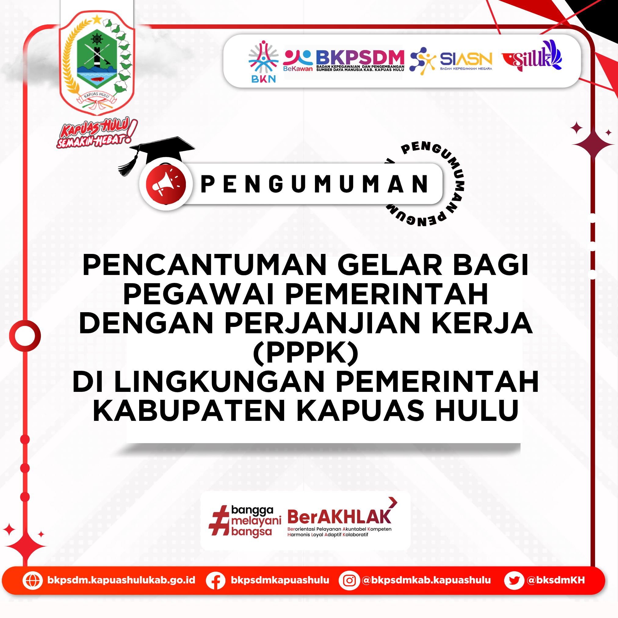 Pengumuman Pencantuman Gelar bagi Pegawai Pemerintah dengan Perjanjian Kerja (PPPK) di Lingkungan Pemerintah Kabupaten Kapuas Hulu
